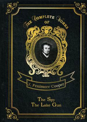 The Spy & The Lake Gun and other Stories