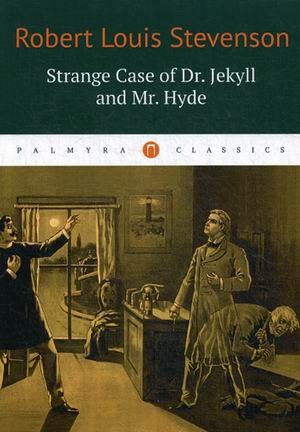 Strange Case of Dr. Jekyll and Mr. Hyde